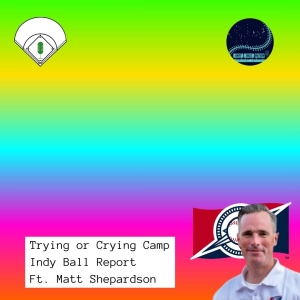 Episode 357: Trying or Crying Camp