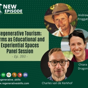 Regenerative Tourism; Farms as Educational and Experiential Spaces: Panel Session