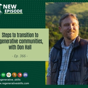 Steps to transition to regenerative communities, with Don Hall