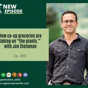 How co-op groceries are taking on “the giants,” with Jon Steinman