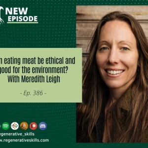 Can eating meat be ethical and good for the environment? With Meredith Leigh