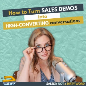 How to Turn Sales Demos Into High-Converting Conversations