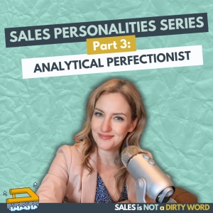 Sales Personalities Series Part. 3: Analytical Perfectionist