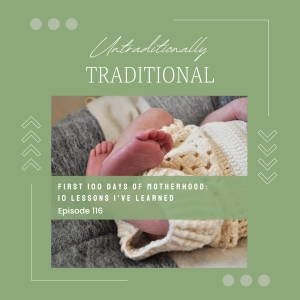 First 100 Days of Motherhood: 10 Lessons I've Learned
