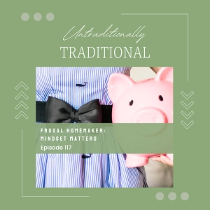 Frugal Homemaker: Mindset Matters