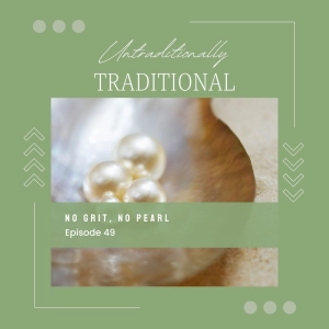 No Grit, No Pearl
