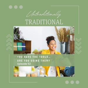 You have the tools… are you using them?