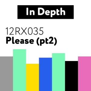12RX035 Please (pt2)