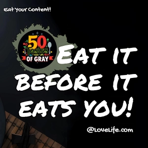 Eat Your Content