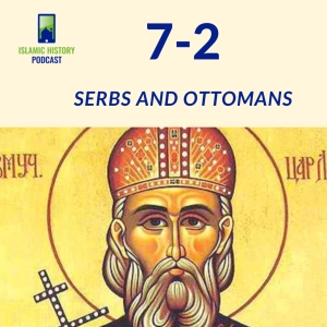 7-2: The Bosnia War - Serbs and Ottomans