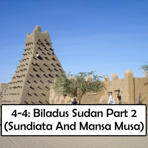 The Mali Empire: Sundiata And Mansa Musa