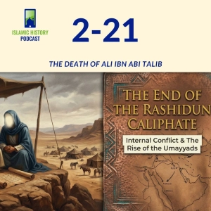The Death of Ali ibn Abi Talib | IHP 2-21