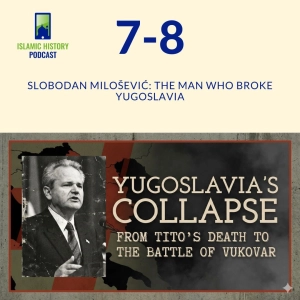 Slobodan Milošević: The Man Who Broke Yugoslavia | IHP 7-8