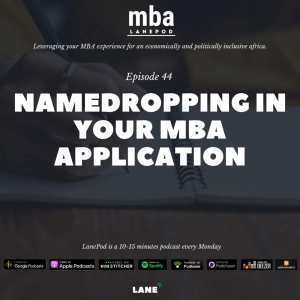 L044: Name Dropping in your MBA Application