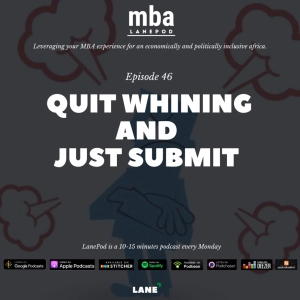 L046: Quit Whining and Just Submit