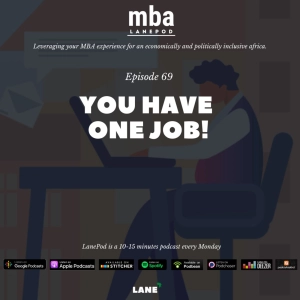 L069: You Have Only One Job