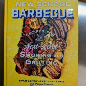 New School Barbecue Cookbook - Evan LeRoy