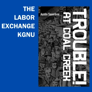 Labor Exchange - Trouble! At Coal Creek graphic novel by Austin Sauerbrei