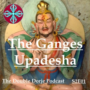 The Ganges Upadesha - Mahamudra Instructions