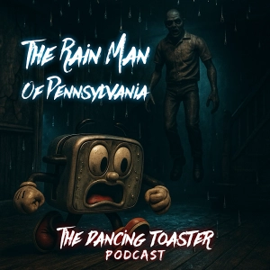 The Dancing Toaster- ep 31- The Rain Man of Pennsylvania: The Case of Don Decker