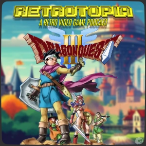 Retrotopia Talks Dragon Quest III