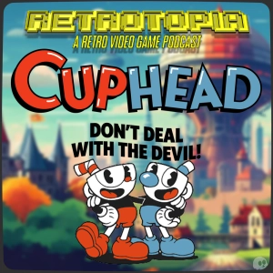 Retrotopia Talks Cuphead