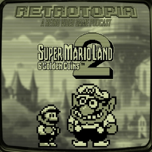 Retrotopia Talks Super Mario Land 2: 6 Golden Coins