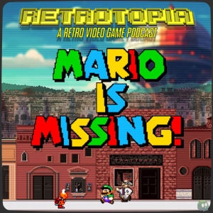 Retrotopia Talks Mario Is Missing