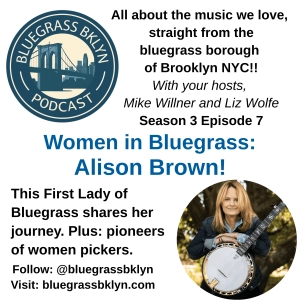 S3E7 Women in Bluegrass: Alison Brown!