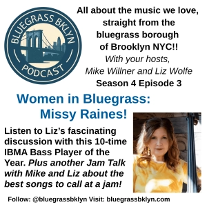 S4E3 Women in Bluegrass: Missy Raines!