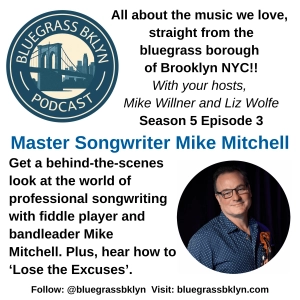 S5E3 Master Songwriter Mike Mitchell!