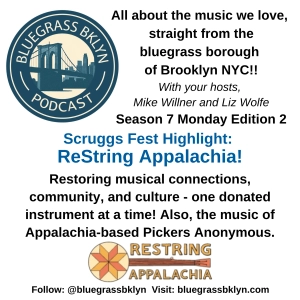 S7M2 Scruggs Fest Highlight: ReString Appalachia!