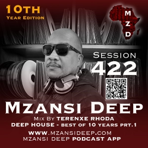 Session 422 - Terence Rhoda - Deep House - Best of 10 Years Prt.1