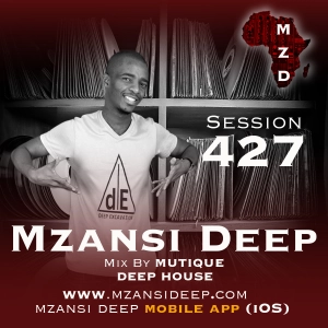 Session 427 - Mutique - Deep House