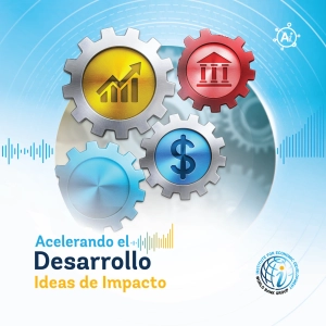Episodio 3 (Para funcionarios públicos). ¿Estamos listos para los negocios?: Repensando las barreras reales del crecimiento