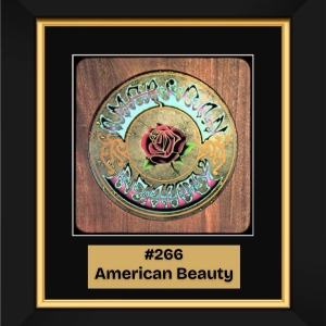 #266 - American Beauty by Grateful Dead (1970)