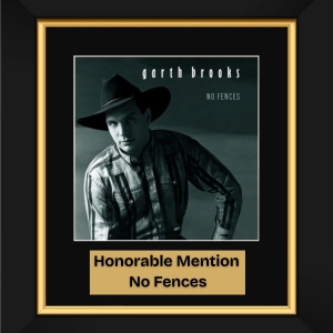 No Fences by Garth Brooks (1990) - Honorable Mention 9