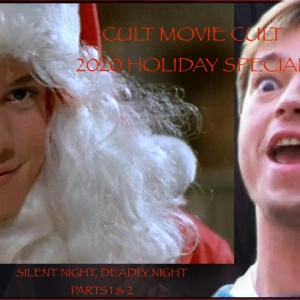 2020 HOLIDAY SPECIAL | SILENT NIGHT, DEADLY NIGHT PARTS 1 & 2 (1984, 1987)