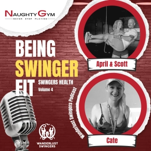 Being Swinger Fit - Swingers Health Vol 4