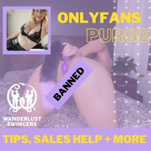 OnlyFans Purge, Alternatives to OnlyFans + Sales Tips