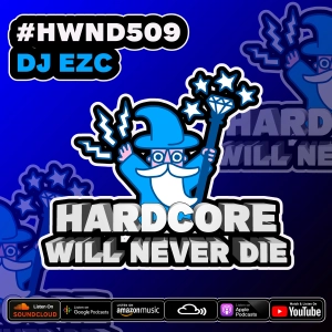 509 Hardcore Will Never Die