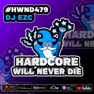 479 Hardcore Will Never Die