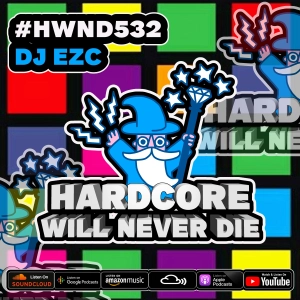 532 Hardcore Will Never Die