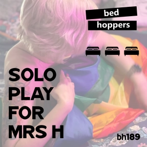 bh189: solo play for Mrs H