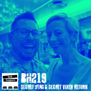 bh219: Secret Stag & Secret Vixen Return