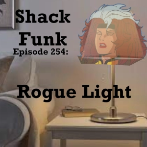 Shack Funk 254 - Rogue Light
