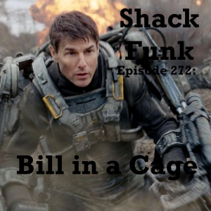 Shack Funk 272 - Bill in a Cage