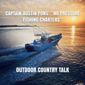 Captain Austin Pons: “No Pressure Fishing Charters”