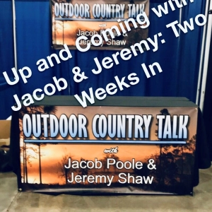up and Coming with Jacob & Jeremy: Two Weeks In