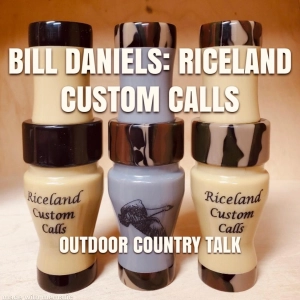 Bill Daniels: Riceland Custom Calls